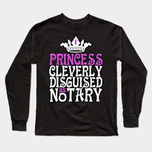 Princess & Public Notary Lawyer Long Sleeve T-Shirt